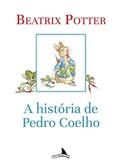 Ler A História de Pedro Coelho, do autor Beatrix Potter