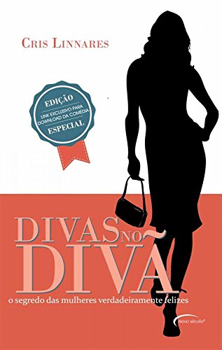Ler Divas no Divã. O Segredo das Mulheres Verdadeiramente Felizes, do autor Cris Linnares