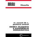Ler Dewey: filosofia e experiência democrática, do autor Maria Nazaré de Camargo Pacheco Amaral