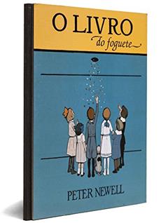 O Livro do Foguete, do autor Peter Newell