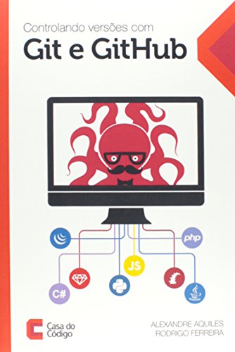Ler Controlando Versões com Git e GitHub, do autor Alexandre Aquiles