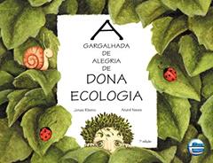 A Gargalhada de Alegria de Dona Ecologia, do autor Jonas Ribeiro