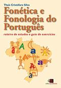 Ler Fonética e fonologia do português: Roteiro de estudos e guia de exercícios (nova edição), do autor Thais Cristofaro Silva