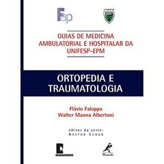 Guia de ortopedia e traumatologia, do autor Flávio Faloppa; Walter Manna Albertoni