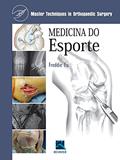 Ler Medicina do Esporte: Master Techniques In Orthopedic Surgery, do autor Freddie Fu