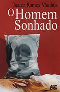 Ler O Homem Sonhado, do autor Juarez Ramos Munhós