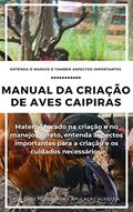 Ler Manual de Criação de Aves Caipiras | Saiba todos os métodos que criação e suas características, do autor DARE AGRO