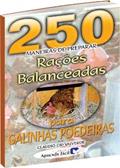 Ler 250 Maneiras de Preparar Rações Balanceadas Para Galinhas Poedeiras, do autor Claudio Cid Valverde
