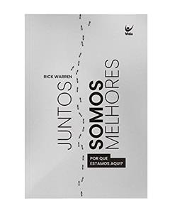Juntos Somos Melhores, do autor Rick Warren