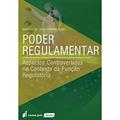 Ler Poder Regulamentar, do autor Marcílio da Silva Ferreira Filho