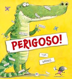 Perigoso!, do autor Tim Warnes