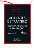 Ler Acidentes de Trânsito - Responsabilidade e Reparação, do autor Arnaldo RIZZARDO