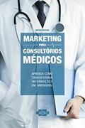 Ler Marketing para Consultórios Médicos, do autor Artur Vecchi