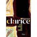 Ler A via crucis do corpo: Edição comemorativa, do autor Clarice Lispector