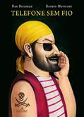 Ler Telefone sem fio, do autor Ilan Brenman; Renato Moriconi Ler Telefone sem fio, do autor Ilan Brenman; Renato Moriconi