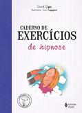 Ler Caderno de exercícios de hipnose, do autor David Ogez Ler Caderno de exercícios de hipnose, do autor David Ogez