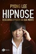 Ler Hipnose: Descubra o poder da sua mente, do autor Pyong Lee
