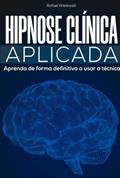 Ler Hipnose Clínica Aplicada, do autor Rafael Wielewski Ler Hipnose Clínica Aplicada, do autor Rafael Wielewski