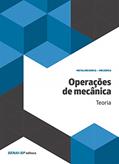 Ler Operações de Mecânica: Teoria, do autor SENAI-SP Editora