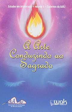 Arte Conduzindo ao Sagrado, do autor Vários Autores