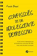 Ler Confissões de um Adolescente Depressivo: a Luta Contra a Depressão que se Transformou Numa das TED Talks Mais Virais de Todos os Tempos, do autor Kevin Breel