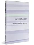 Ler O Tempo Envelhece Depressa, do autor Antonio Tabucchi