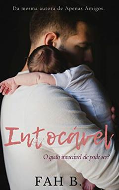 Intocável, do autor Fah B.