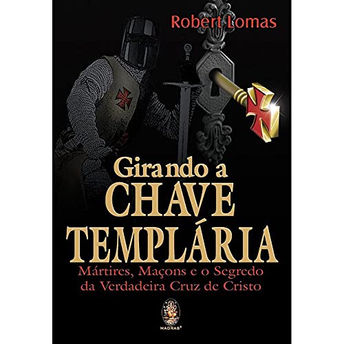 Ler Girando a Chave Templária, do autor Robert Lomas