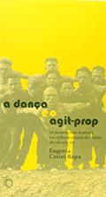 Ler A dança e o agit-prop: Os teatros não teatrais na cultura alemã no início do século XX, do autor Eugenia Casini Ropa Ler A dança e o agit-prop: Os teatros não teatrais na cultura alemã no início do século XX, do autor Eugenia Casini Ropa