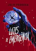 Ler Luzes de Emergência, do autor Julie Pedrosa