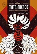 Ler Salve o matriarcado: manual da mulher búfala, do autor Mãe Flavia Pinto