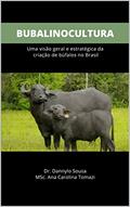Ler BUBALINOCULTURA : Uma visão geral e estratégica da criação de búfalos no Brasil, do autor Dr. Dannylo Sousa; MSc. Ana Carolina Tomazi