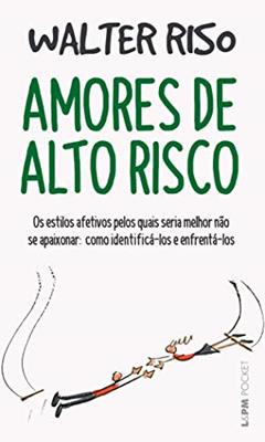 Amores de alto risco, A Capa Pode Variar, do autor Walter Riso