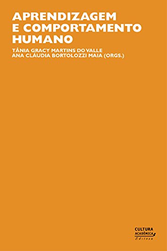 Ler Aprendizagem e comportamento humano, do autor Tânia Gracy Martins do Valle; Ana Cláudia Bortolozzi Maia Ler Aprendizagem e comportamento humano, do autor Tânia Gracy Martins do Valle; Ana Cláudia Bortolozzi Maia