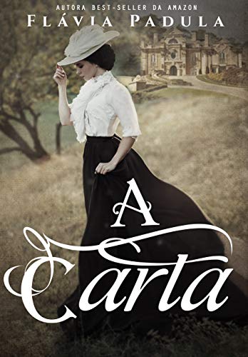 Ler A Carta, do autor Flávia Padula