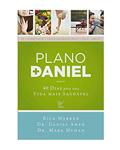 Ler Plano Daniel, do autor Rick Warren; Dr. Daniel Amen; Dr.Mark Hyman