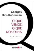 Ler O que vemos, o que nos olha, do autor Georges Didi-Huberman Ler O que vemos, o que nos olha, do autor Georges Didi-Huberman