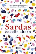 Ler Sardas: Da autora best-seller de P.S. Eu te amo, do autor Cecelia Ahern