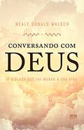 Ler Conversando com Deus: O diálogo que vai mudar a sua vida, do autor Neale Donald Walsh Ler Conversando com Deus: O diálogo que vai mudar a sua vida, do autor Neale Donald Walsh