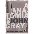 Ler A anatomia de Gray, do autor John Gray Ler A anatomia de Gray, do autor John Gray