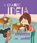 Ler A grande ideia, do autor Telma Guimarães