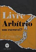 Ler Livre Arbítrio - Um Escravo, do autor C.H. Spurgeon