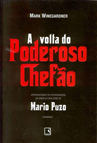 Ler A volta do poderoso chefão (Vol. 2), do autor Mark Winegardener Ler A volta do poderoso chefão (Vol. 2), do autor Mark Winegardener