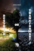 Ler Destruir ou transformar?, do autor Michel de Oliveira Fraga