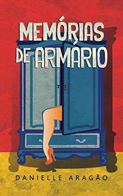 Memórias de Armário, do autor Danielle Aragão