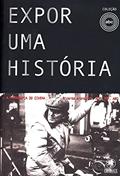 Ler Expor uma história: A fotografia do cinema, do autor Ricardo Aronovich Ler Expor uma história: A fotografia do cinema, do autor Ricardo Aronovich