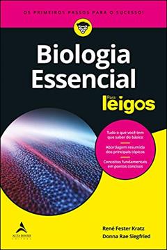 Biologia Essencial Para Leigos, do autor René Fester Kratz; Donna Rae Siegfried