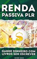Ler Renda Passiva PLR: Ganhe dinheiro com livros (Iniciante), do autor Wagno sousa Ler Renda Passiva PLR: Ganhe dinheiro com livros (Iniciante), do autor Wagno sousa