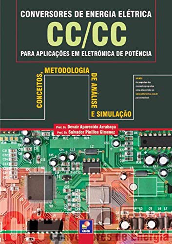 Ler Conversores de energia elétrica CC/CC para aplicações: Conceitos, metodologia de análise, do autor Devair Aparecido Arrabaça / Salvador Pinillos Gimenez