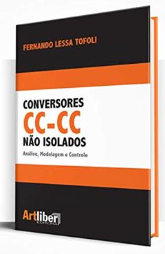 Conversores Cc-Cc não Isolados. Análise, Modelagem e Controle, do autor Fernando Lessa Tofoli